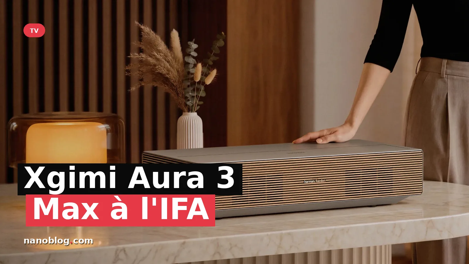 Xgimi Aura 3 Max : Révolution dans le Home Cinéma à l'IFA — photo manuel