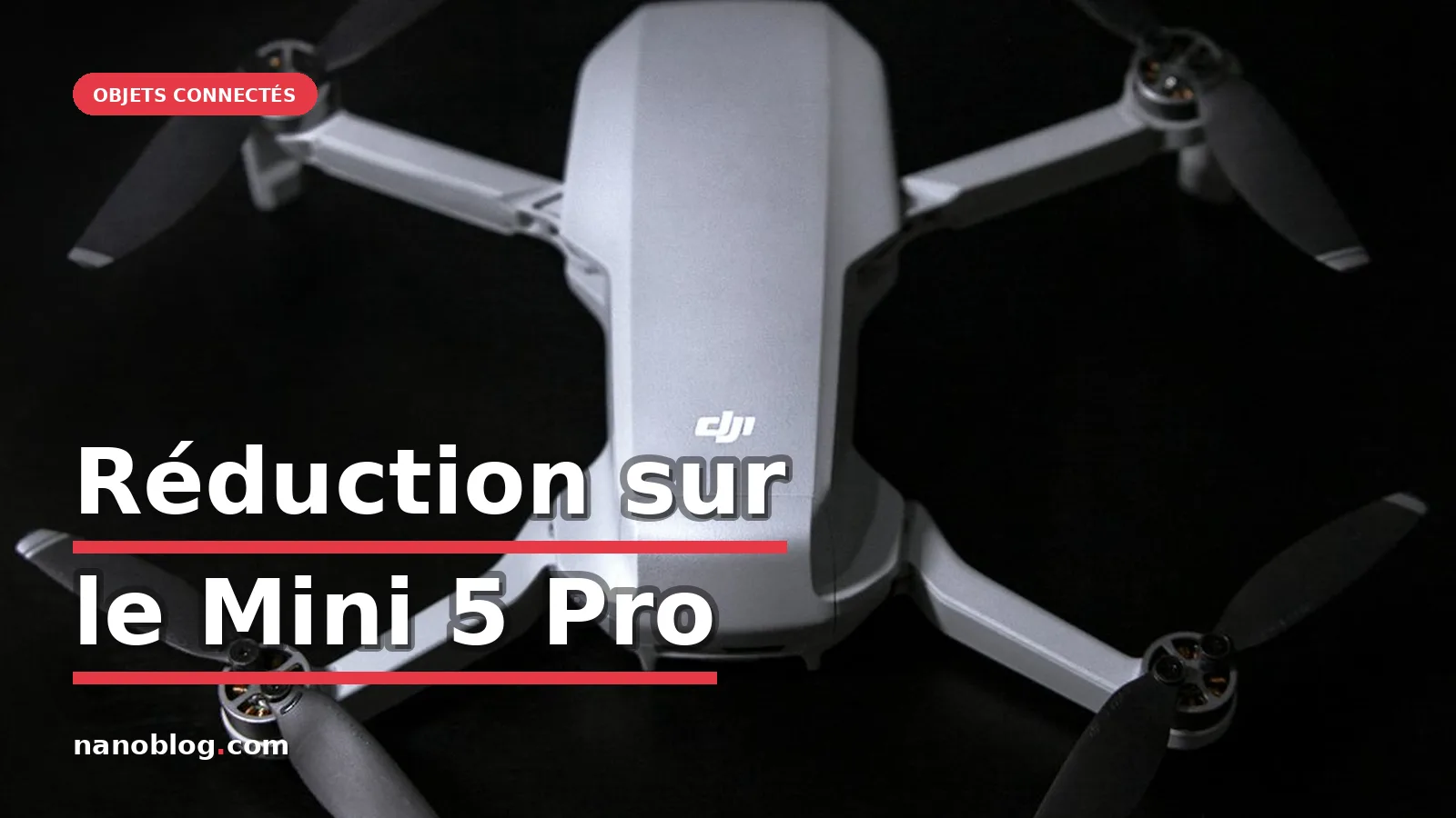 Le DJI Mini 5 Pro en promotion : une offre à ne pas manquer — photo Manny Moreno