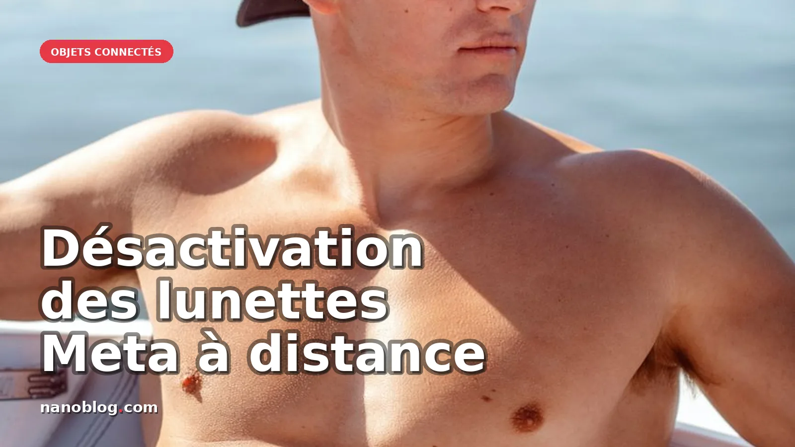 Désactivation à distance des lunettes Meta : enjeux de vie privée