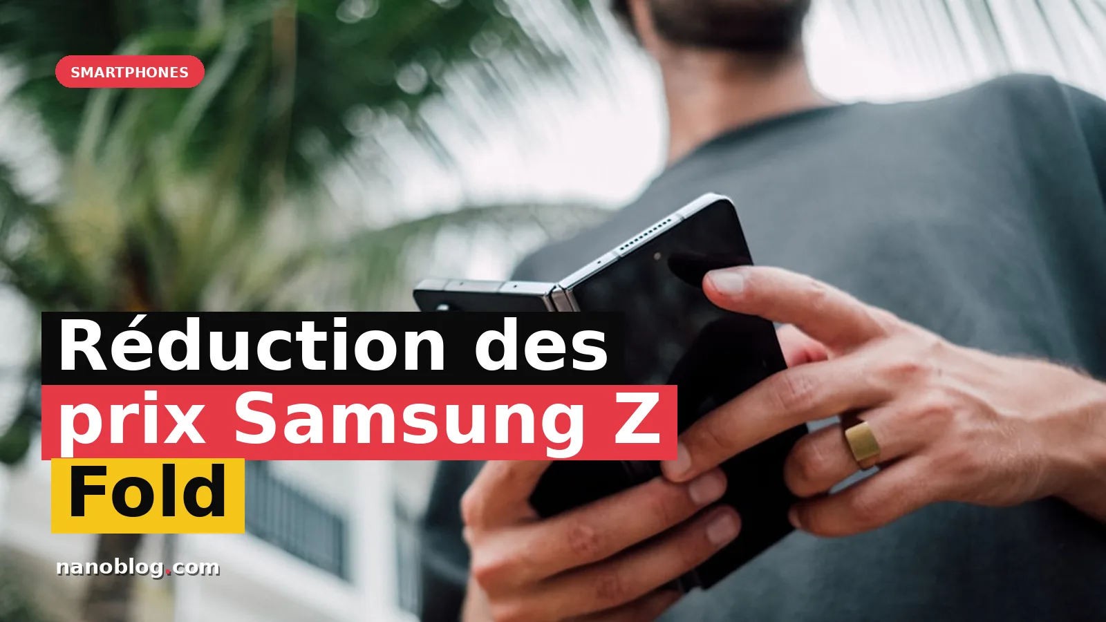Réductions exclusives sur le Galaxy Z Fold8 et Z Fold8 Ultra jusqu'à 600 €